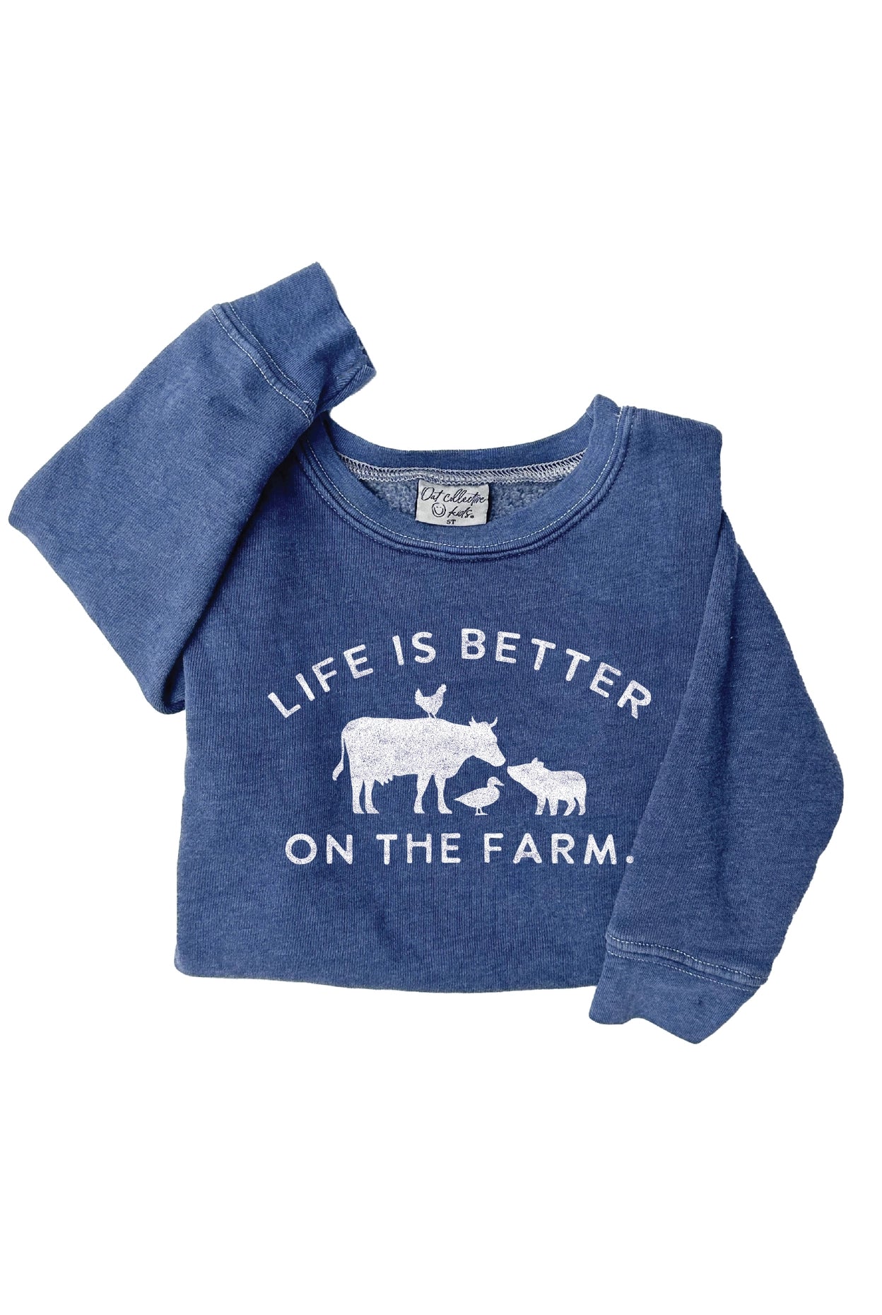 Life is better on the farm sweat shirt